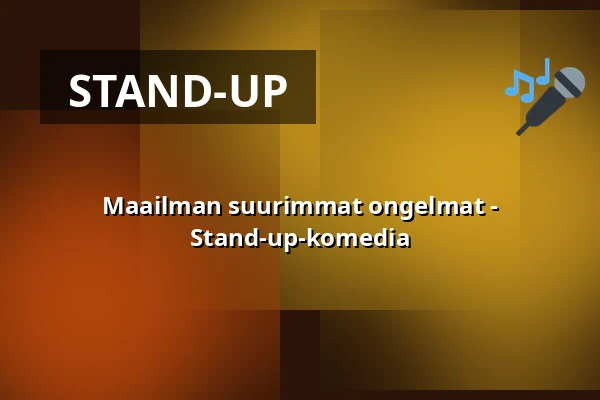 Maailman suurimmat ongelmat - Stand-up-komedia — Teater Giljotin AB, Tukholma