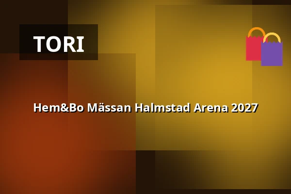 Hem&Bo Mässan Halmstad Arena 2027 — Halmstad Arena, Halmstad