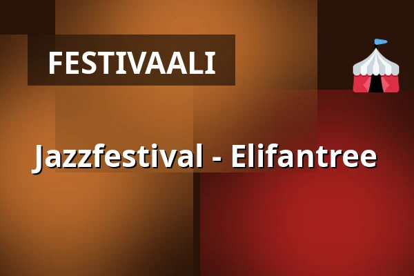 Jazzfestival - Elifantree — Folkets Hus, Studion, Uumaja