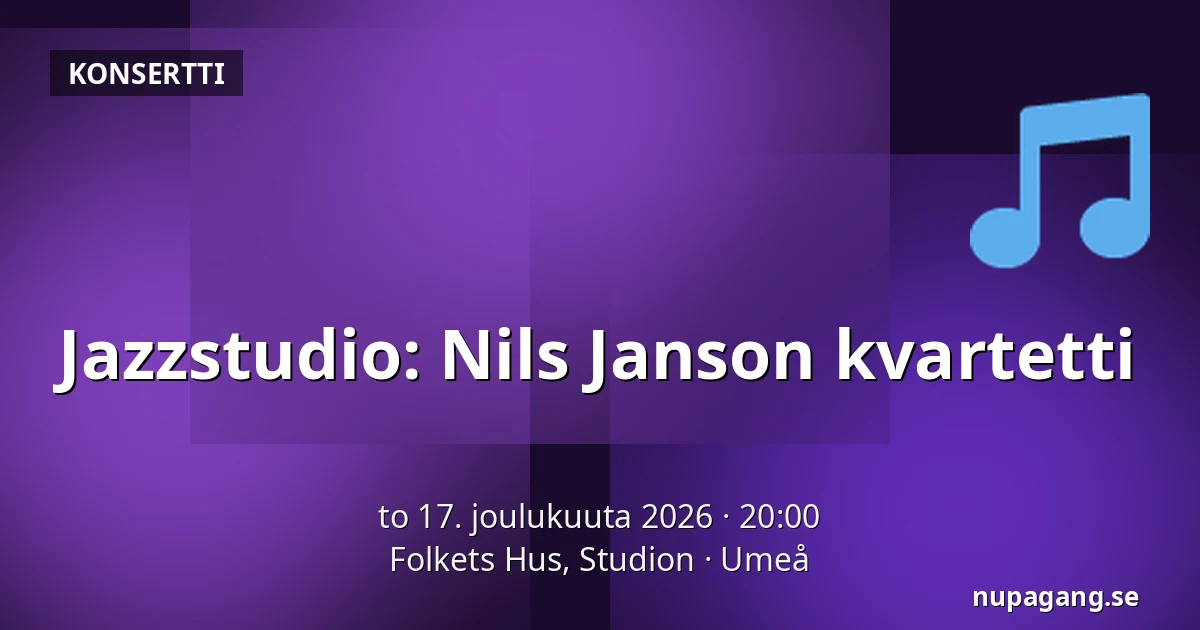 Jazzstudio: Nils Janson kvartetti — Folkets Hus, Studion, Uumaja