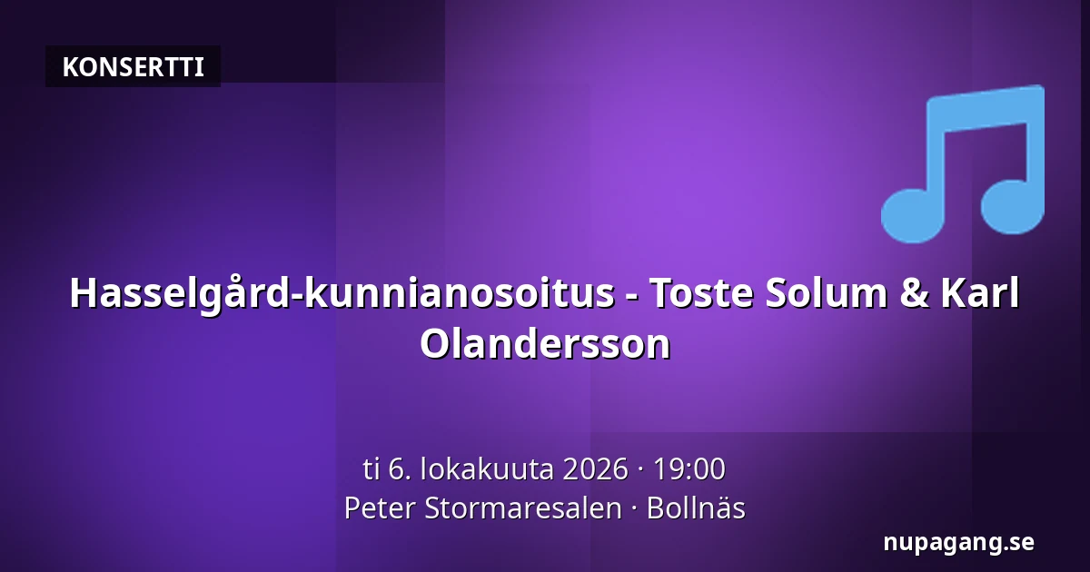 Hasselgård-kunnianosoitus - Toste Solum & Karl Olandersson — Peter Stormaresalen, Bollnäs