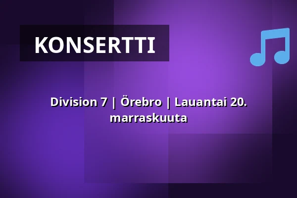 Division 7 | Örebro | Lauantai 20. marraskuuta — Kulturhuset A-Salen, Örebro, Örebro