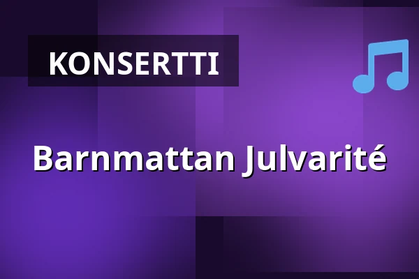 Barnmattan Julvarité — Musikens Hus Stora Scen, Göteborg