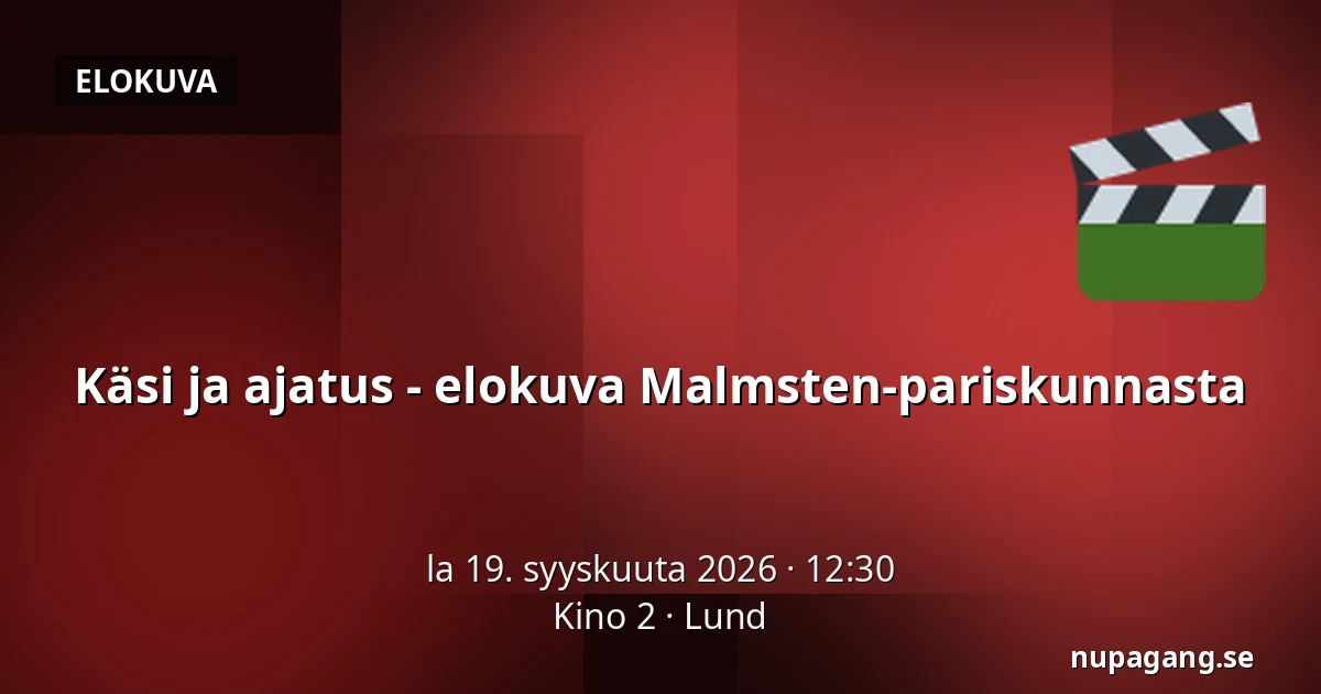 Käsi ja ajatus - elokuva Malmsten-pariskunnasta — Kino 2, Lund