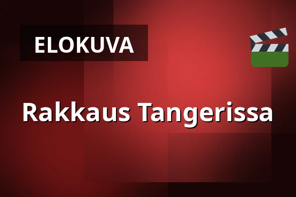 Rakkaus Tangerin yli — Kino 2, Lund
