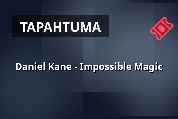 Daniel Kane - Impossible Magic — Hässleholm Kulturhus - Röda Salongen, Hässleholm