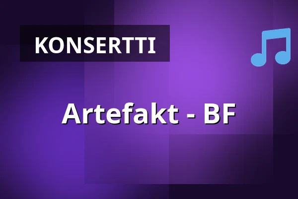 Artefakt - BF — Sara Kulturhus Scen 2, Skellefteå