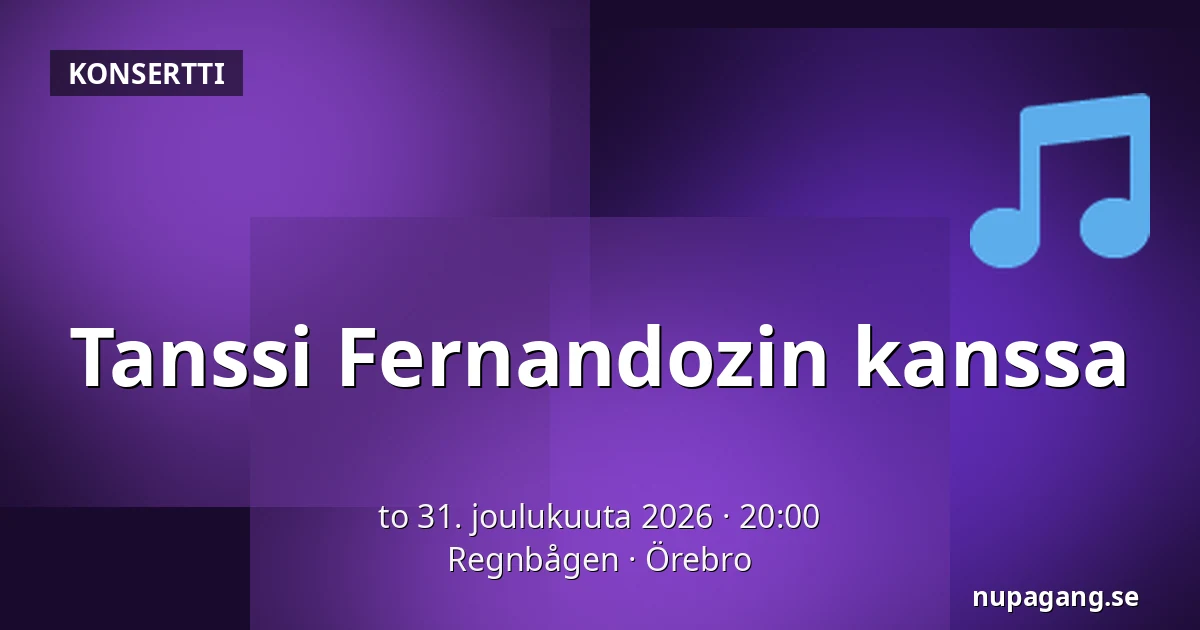 Tanssi Fernandozin kanssa — Regnbågen, Örebro