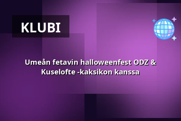 Umeån fetavin halloweenfest ODZ & Kuselofte -kaksikon kanssa — Cinco Umeå, Uumaja