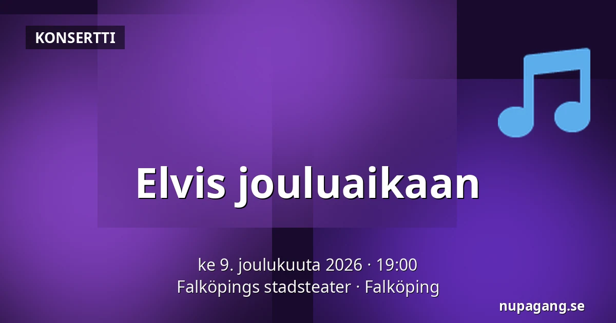 Elvis jouluaikaan — Falköpings stadsteater, Falköping