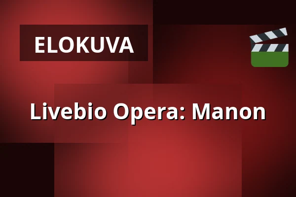 Livebio Opera: Manon — Insikten, Kiruna