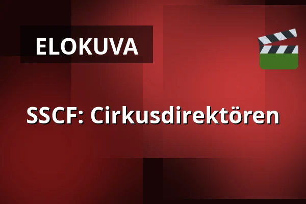 SSCF: Cirkusdirektören — Kino 1, Lund
