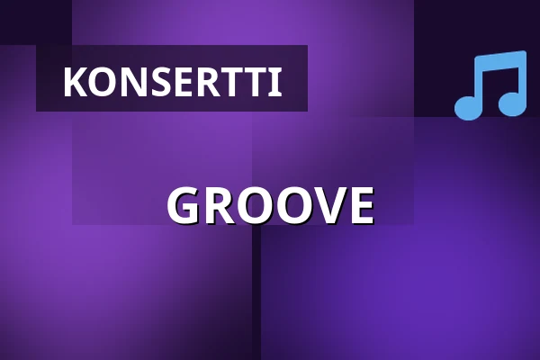 GROOVE — Uppsala Konsert & Kongress, Restaurangen/Sal D, Uppsala
