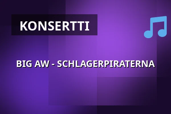 BIG AW - SCHLAGERPIRATERNA — The Tivoli, Helsingborg