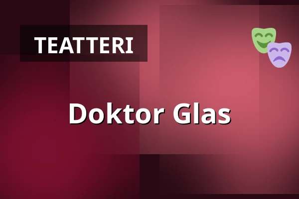 Doktor Glas — Råneåskolans Aula, Råneå