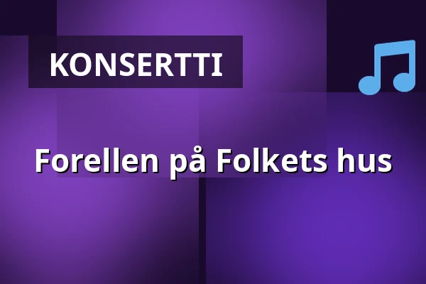 Forellen på Folkets hus — Folkets hus Norrtälje, Norrtälje