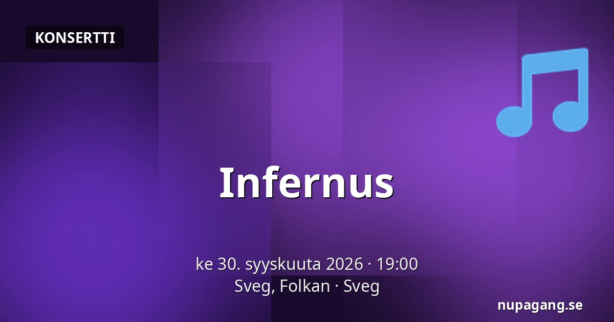 Infernus — Sveg, Folkan, Sveg