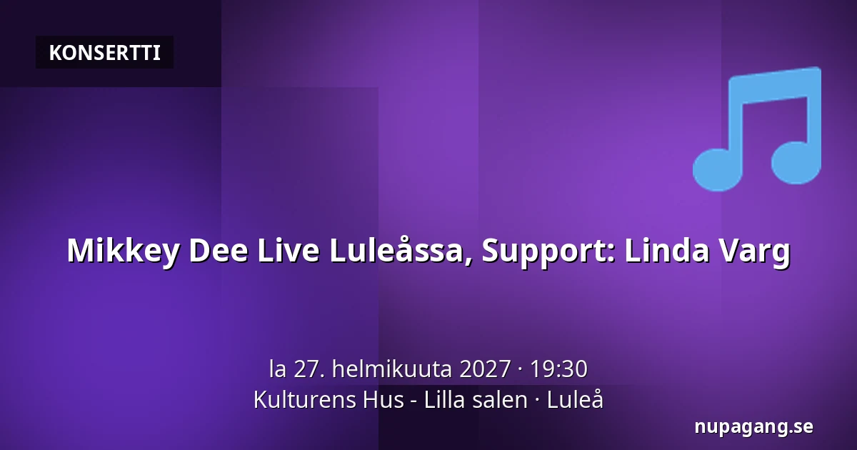 Mikkey Dee Live Luleåssa, Support: Linda Varg — Kulturens Hus - Lilla salen, Luleå