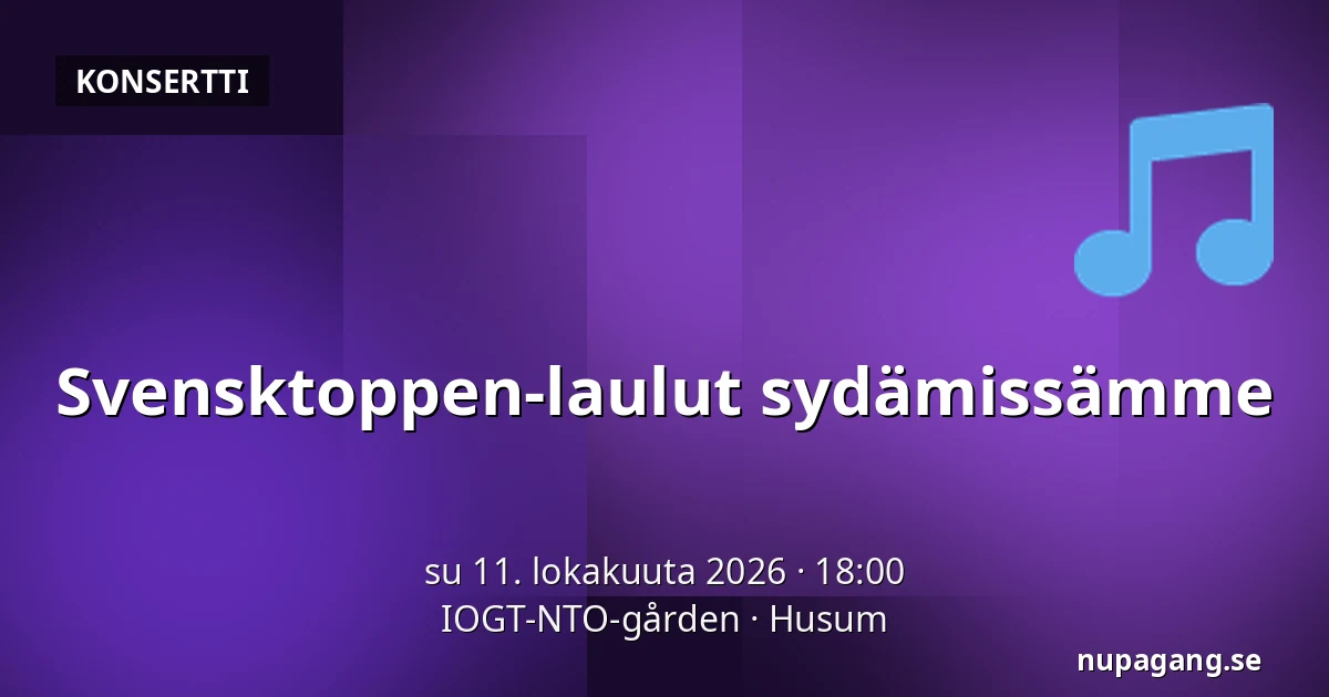 Svensktoppen-laulut sydämissämme — IOGT-NTO-gården, Husum