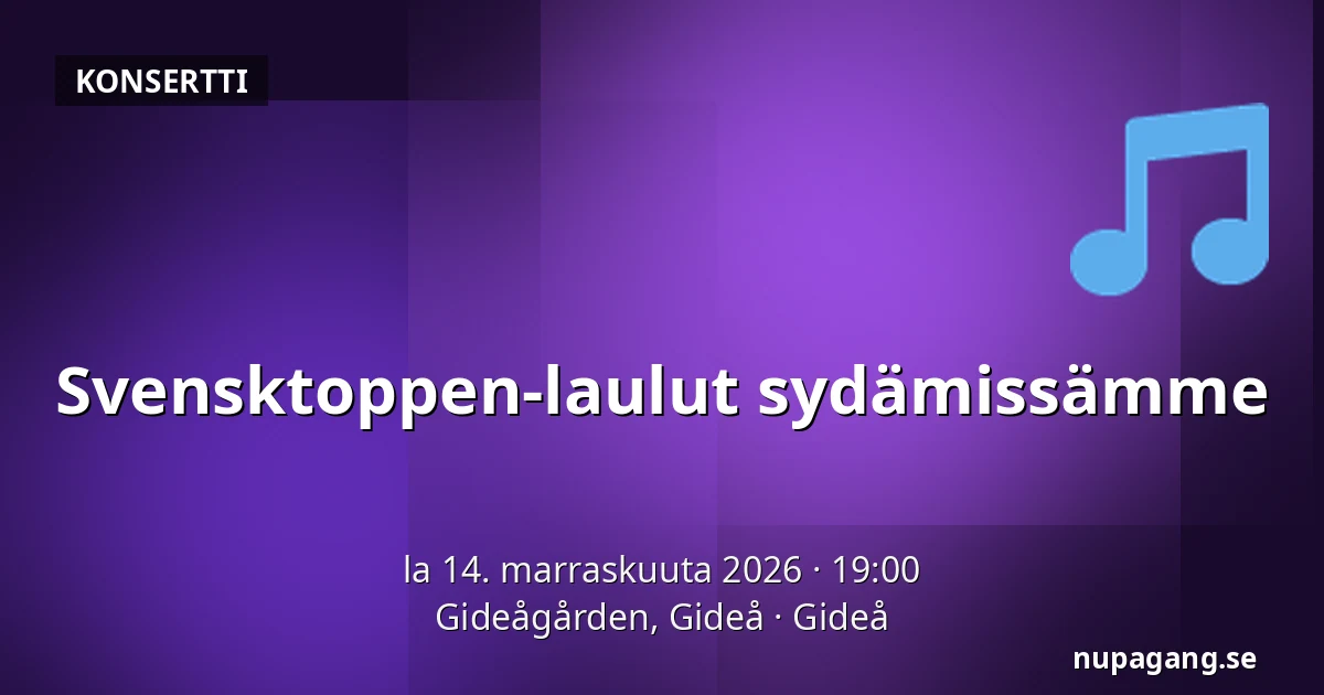 Svensktoppen-laulut sydämissämme — Gideågården, Gideå, Gideå