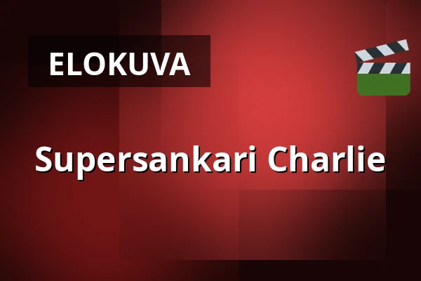 Supersankari Charlie — Filmstaden, Gävle