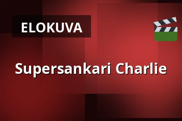 Supersankari Charlie — Filmstaden, Vänersborg
