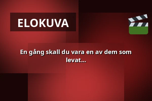 En gång skall du vara en av dem som levat... — Kino 4, Lund