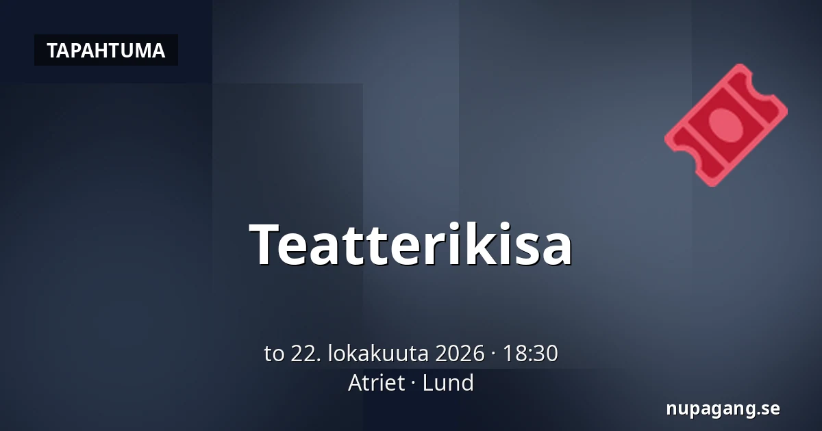 Teatterikisa — Atriet, Lund