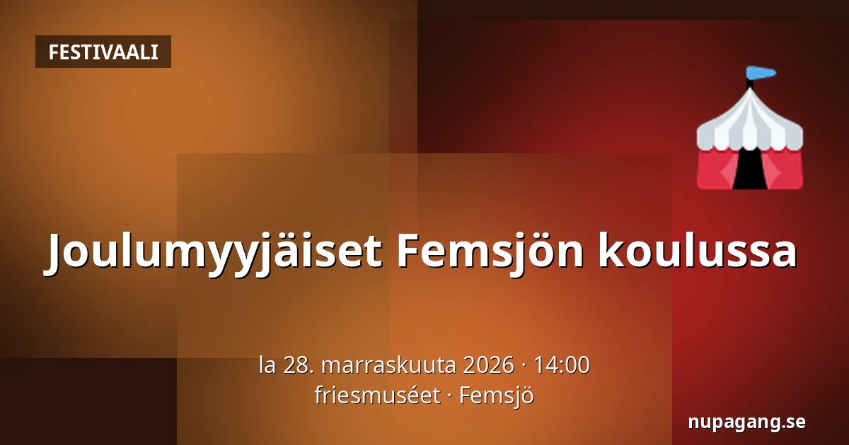 Joulumyyjäiset Femsjön koulussa — friesmuséet, Femsjö