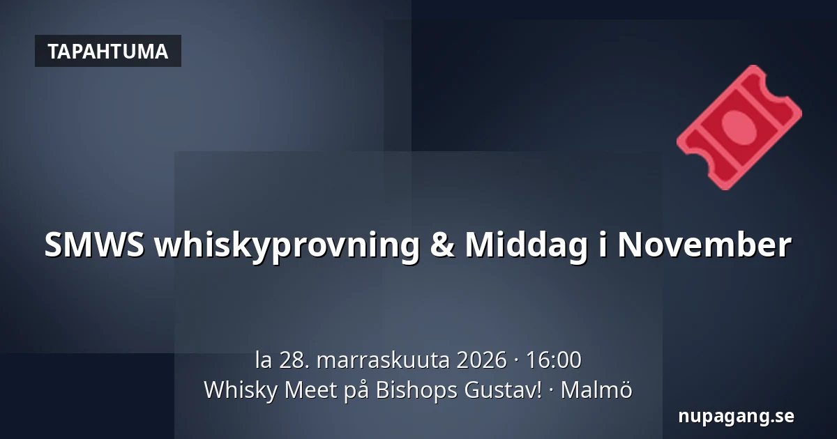 SMWS whiskyprovning & Middag i November — Whisky Meet på Bishops Gustav!, Malmö