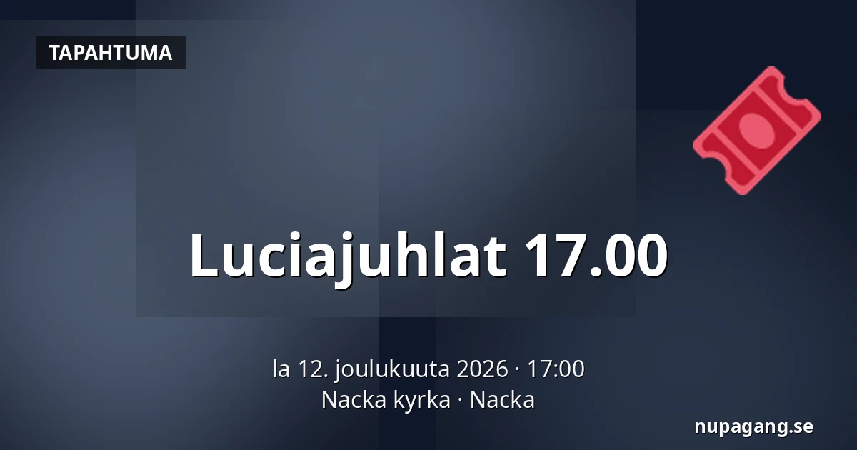 Luciajuhlat 17.00 — Nacka kyrka, Nacka
