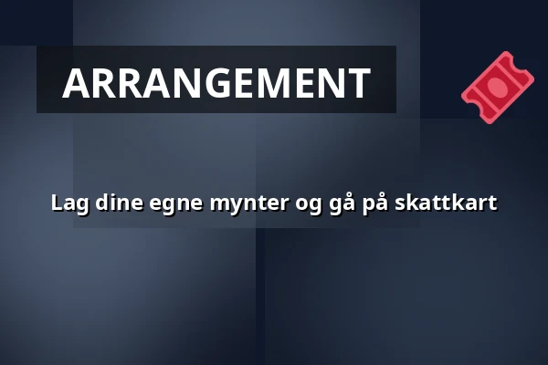 Lag dine egne mynter og gå på skattkart — Ekonomiska museet – Kungliga myntkabinettet, Stockholm