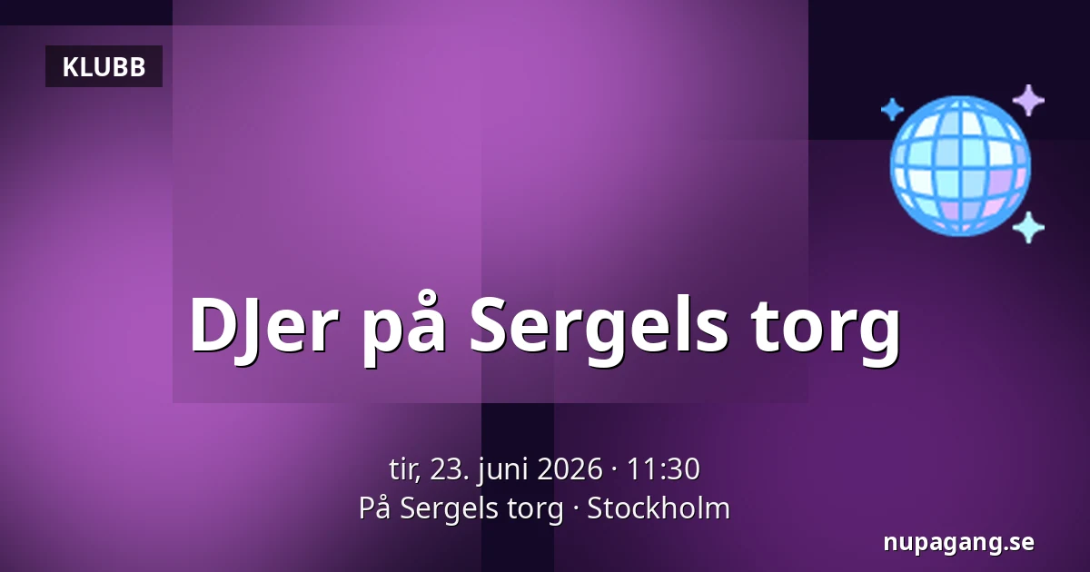 DJer på Sergels torg — På Sergels torg, Stockholm