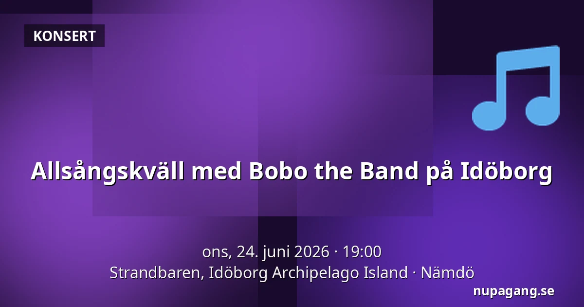 Allsångskväll med Bobo the Band på Idöborg — Strandbaren, Idöborg Archipelago Island, Nämdö