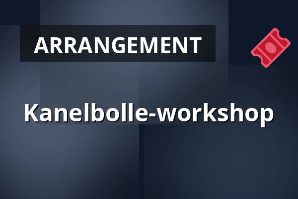 Kanelbolle-workshop — Vaxholms Bed & Breakfast, Vaxholm