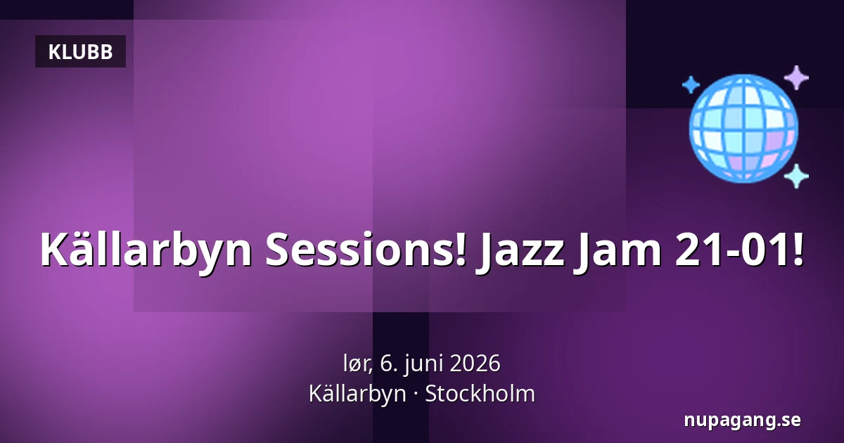 Källarbyn Sessions! Jazz Jam 21-01! — Källarbyn, Stockholm