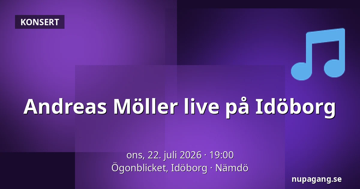 Andreas Möller live på Idöborg — Ögonblicket, Idöborg, Nämdö