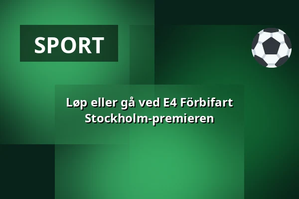 Løp eller gå ved E4 Förbifart Stockholm-premieren — En del av E4 Förbifart Stockholm, Stockholm