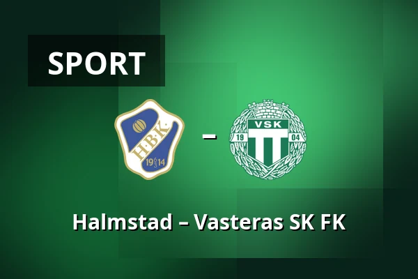 Halmstad – Vasteras SK FK — Halmstad