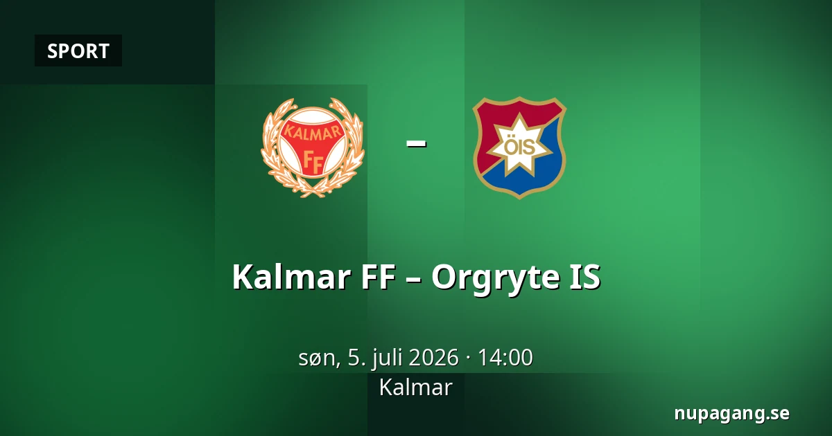 Kalmar FF – Orgryte IS — Kalmar
