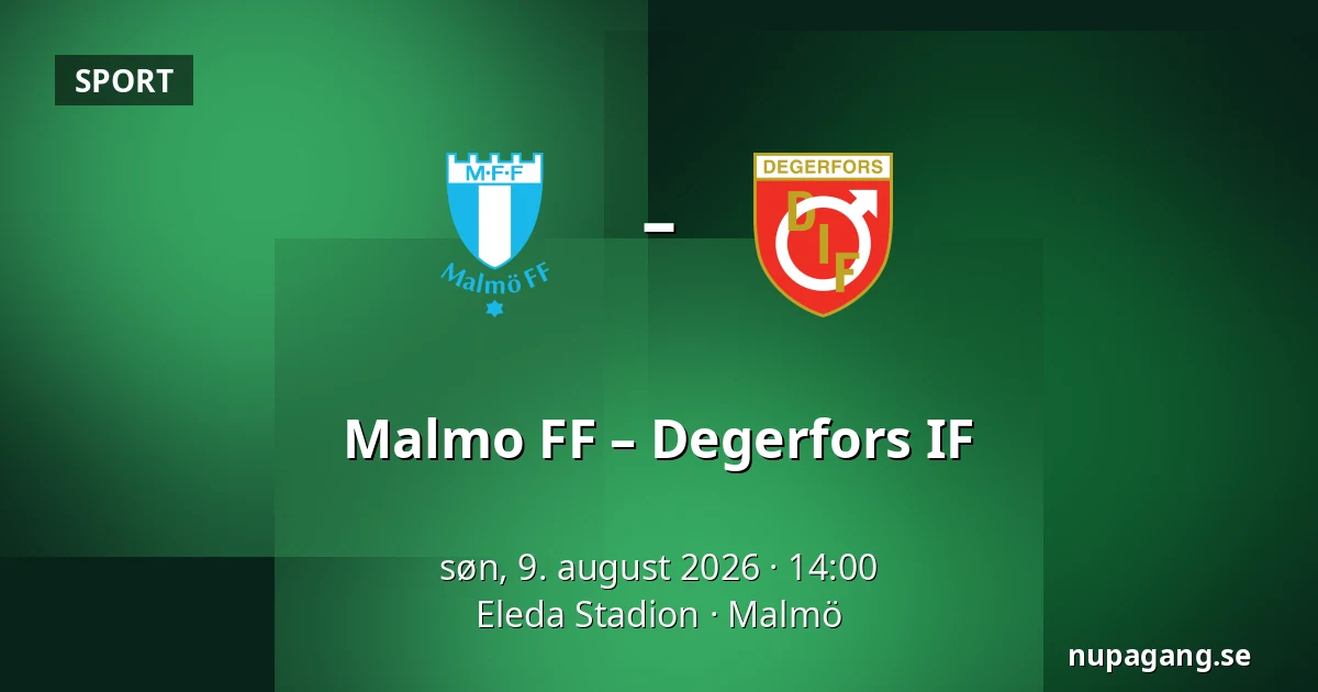 Malmo FF – Degerfors IF — Eleda Stadion, Malmö
