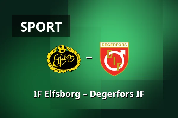 IF Elfsborg – Degerfors IF — Borås