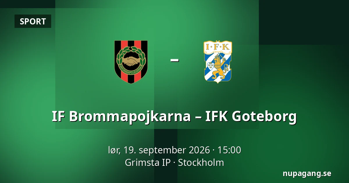 IF Brommapojkarna – IFK Goteborg — Grimsta IP, Stockholm