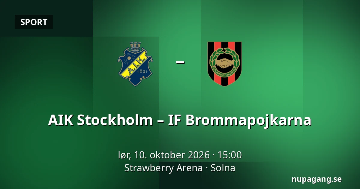 AIK Stockholm – IF Brommapojkarna — Strawberry Arena, Solna