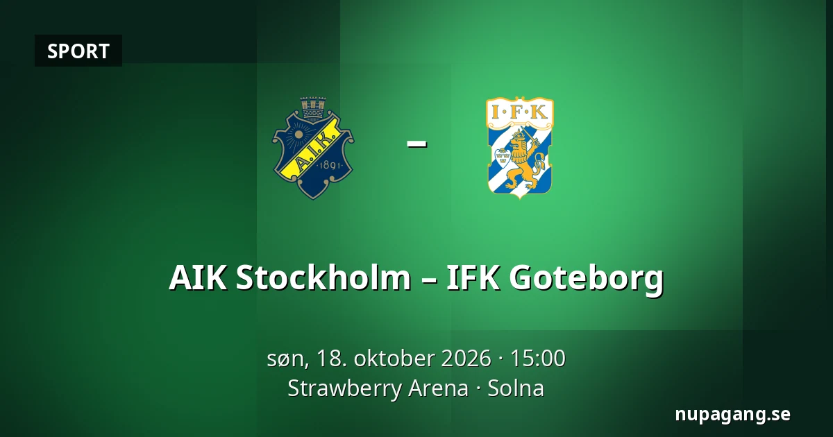 AIK Stockholm – IFK Goteborg — Strawberry Arena, Solna