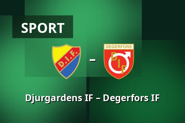 Djurgardens IF – Degerfors IF — 3Arena, Stockholm