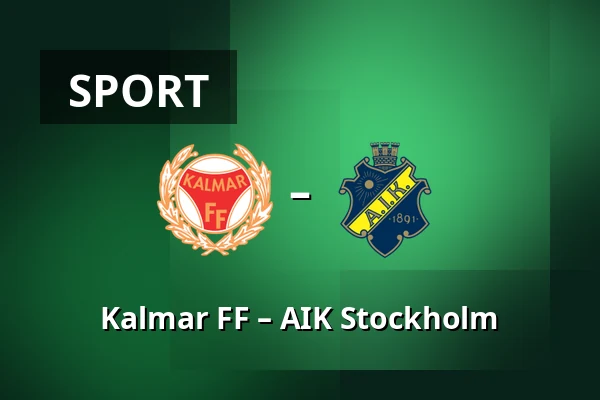 Kalmar FF – AIK Stockholm — Kalmar
