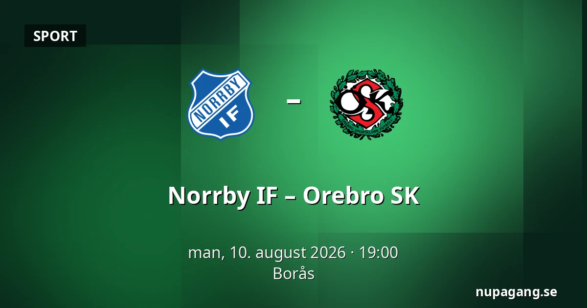 Norrby IF – Orebro SK — Borås