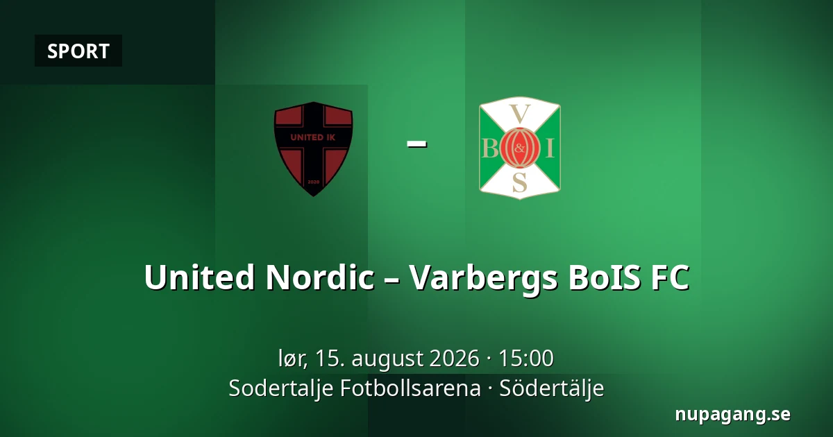United Nordic – Varbergs BoIS FC — Sodertalje Fotbollsarena, Södertälje