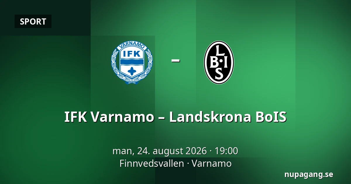 IFK Varnamo – Landskrona BoIS — Finnvedsvallen, Varnamo